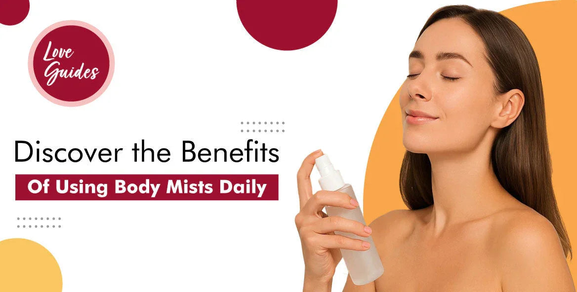 Unlock the Benefits of Body Mists for Daily Use The Love Co