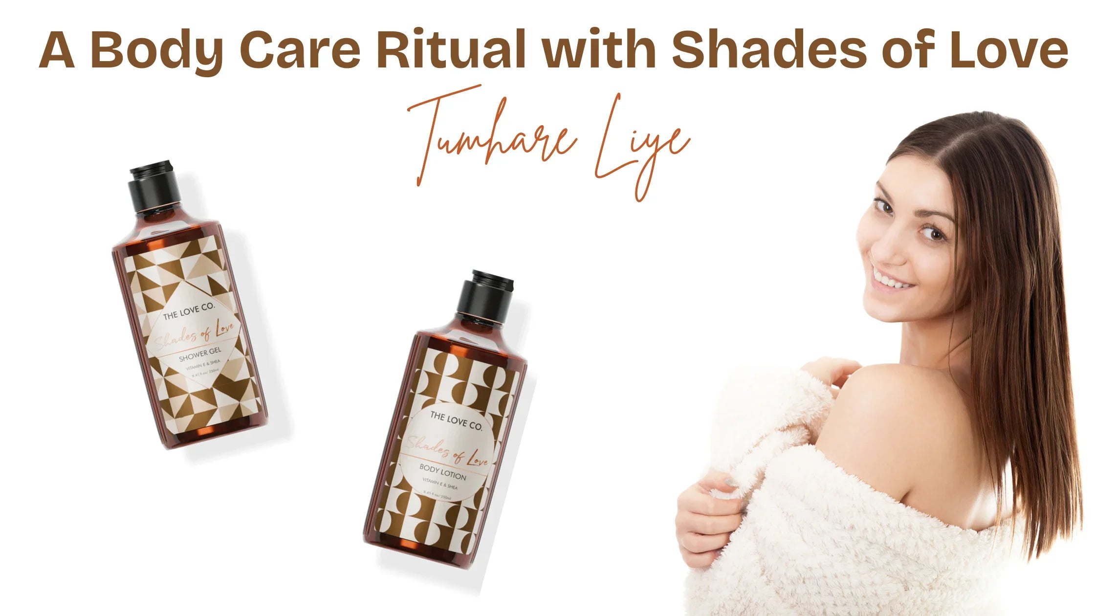 Tumhare Liye: A Body Care Ritual with Shades of Love - The Love Co