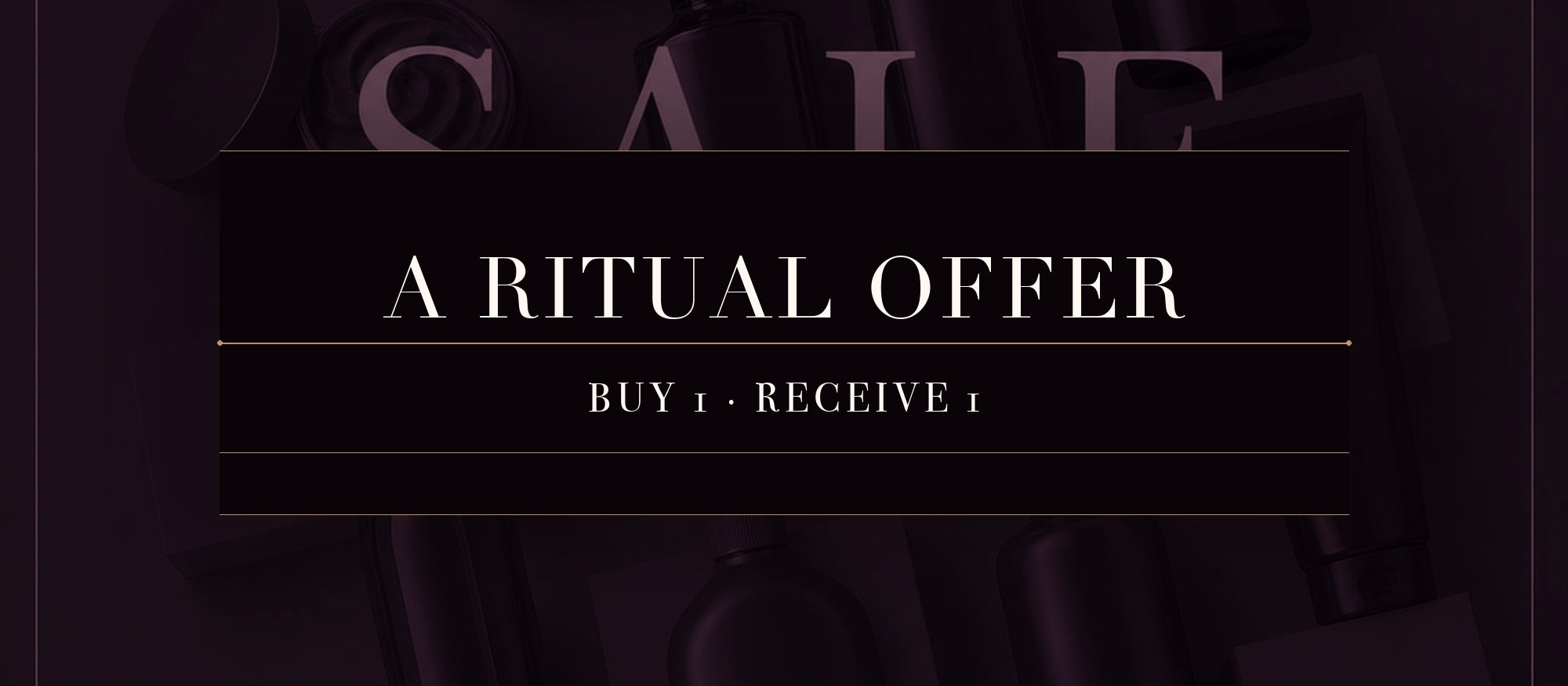 A Ritual Offer — Buy 1, Receive 1
